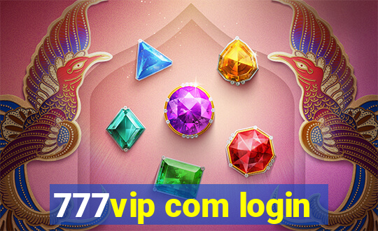 777vip com login